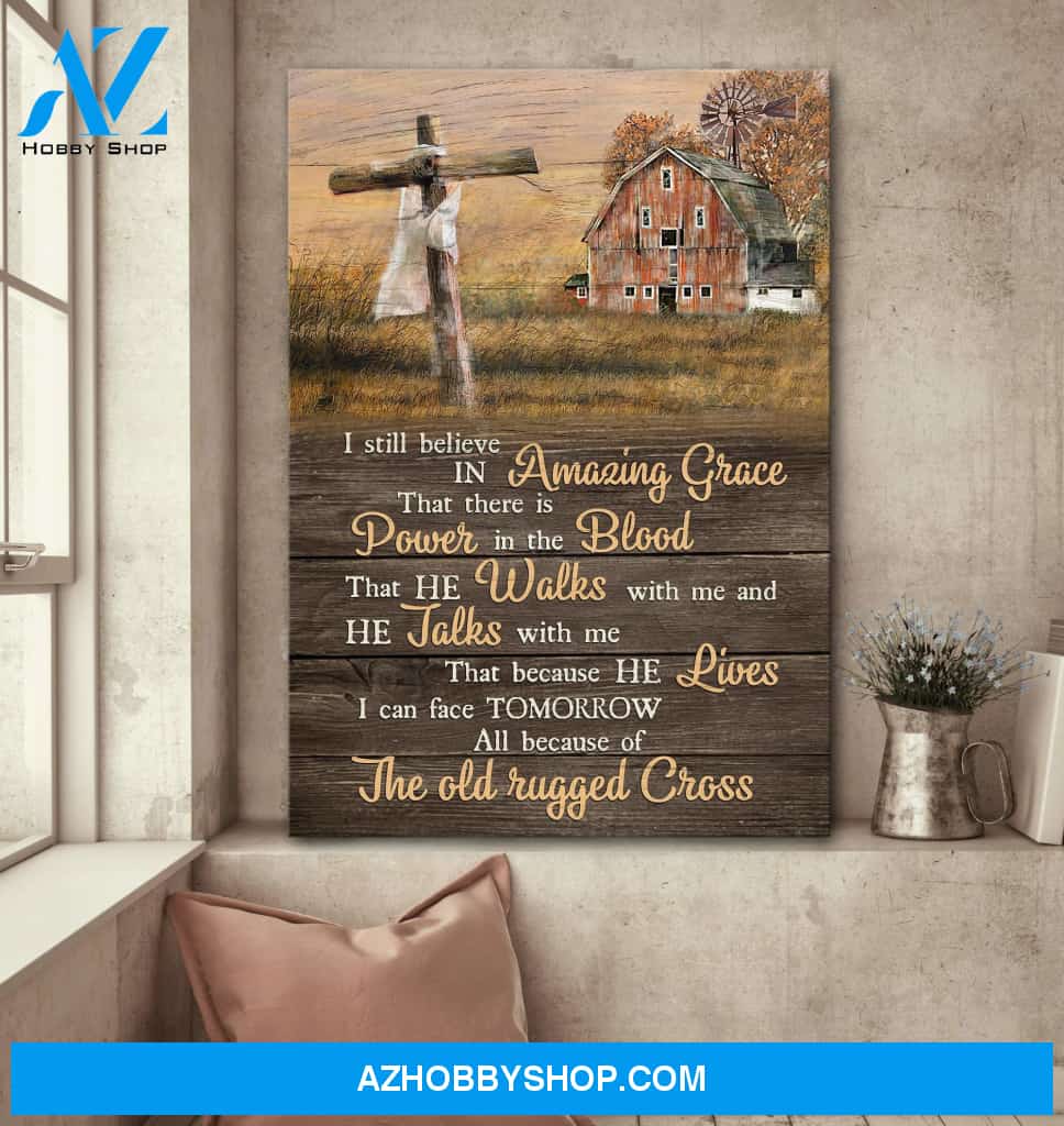 Jesus - The Amazing Farm - I still believe in amazing grace - Portrait Canvas Prints, Wall Art