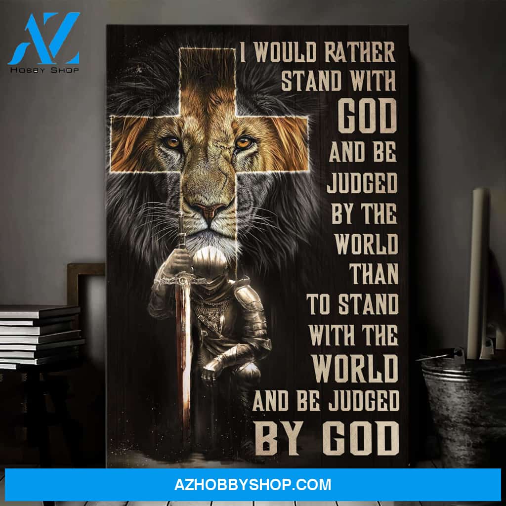 Jesus - The Lion and the warrior - I would rather stand with God - Portrait Canvas Prints, Wall Art