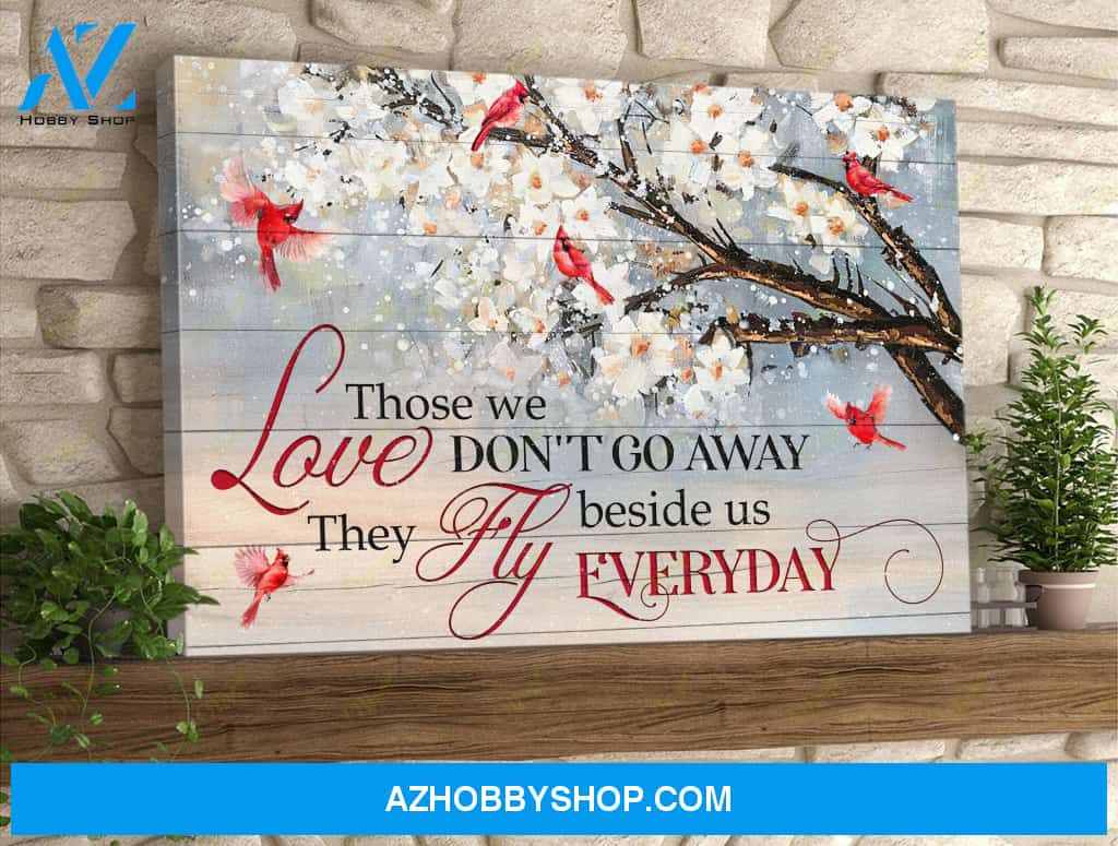 Jesus, Those We Love Don't Go Away. They Fly Beside Us Everyday Easter Canvas And Poster, Wall Decor Visual Art, Wall Poster, My Poster Wall