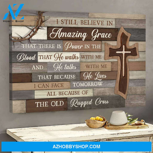 Jesus - Wooden cross - I still believe in amazing grace - Landscape Canvas Prints, Wall Art