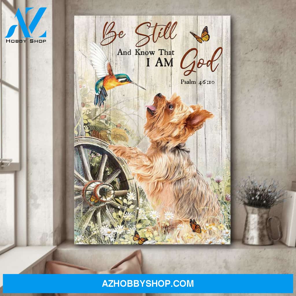 Jesus - Yorkshire Terrier and hummingbird - Be still and know that I am God - Portrait Canvas Prints, Wall Art