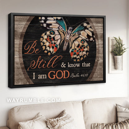 Watercolor butterfly, Abstract painting, Bible verse, Be still & know that I am God - Jesus Landscape Canvas Prints, Home Decor Wall Art