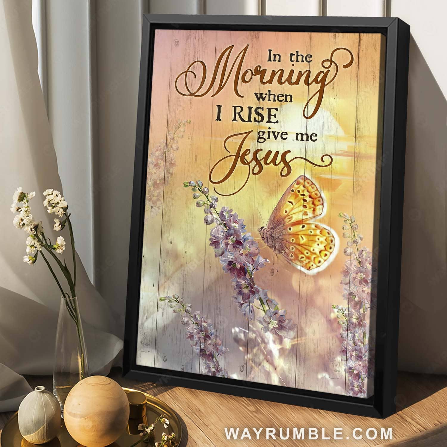 Motivational quote, Abstract butterfly, Flower painting, In the morning when I rise - Jesus Portrait Canvas Prints, Home Decor Wall Art