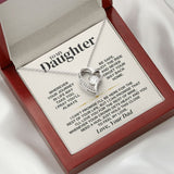 To My Daughter Necklace - Love Dad - Necklace for Daughter Necklace from Dad to Daughter Forever Love Necklace