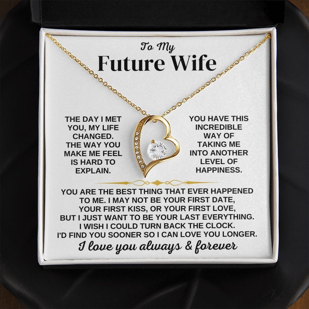 To My Future Wife, Girlfriend Necklace - Necklace for Her, Gift for Birthday, Gift for Valentine's Day, Forever Love Necklace