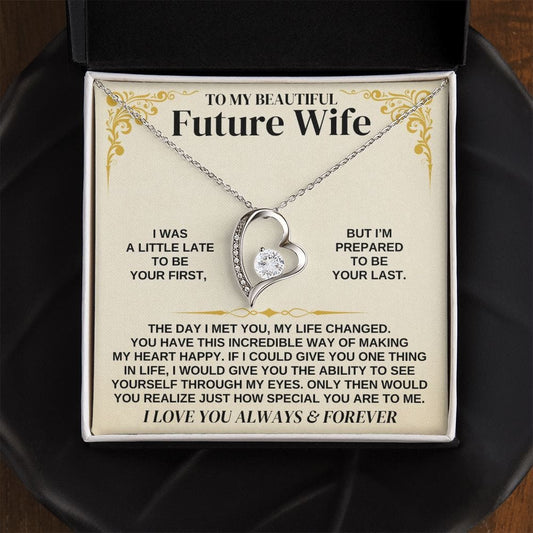 To My Beautiful Future Wife Necklace - Gift for Valentine Day, Gift for Wife, Girfriend Necklace, Forever Love Necklace Gift