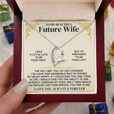 To My Beautiful Future Wife Necklace - Gift for Valentine Day, Gift for Wife, Girfriend Necklace, Forever Love Necklace Gift