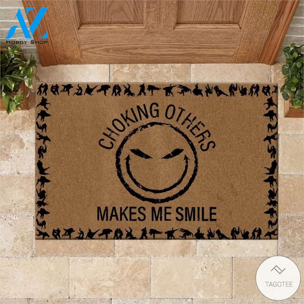 Jiu Jitsu Choking Others Makes Me Smile Doormat