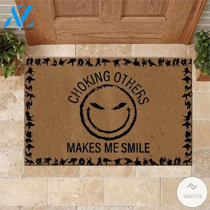 Jiu Jitsu Choking Others Makes Me Smile Doormat