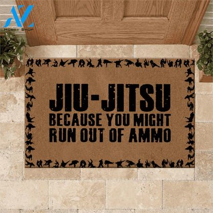 Jiu Jitsu Doormat Jiu Jitsu Because You Run Out Of Ammo