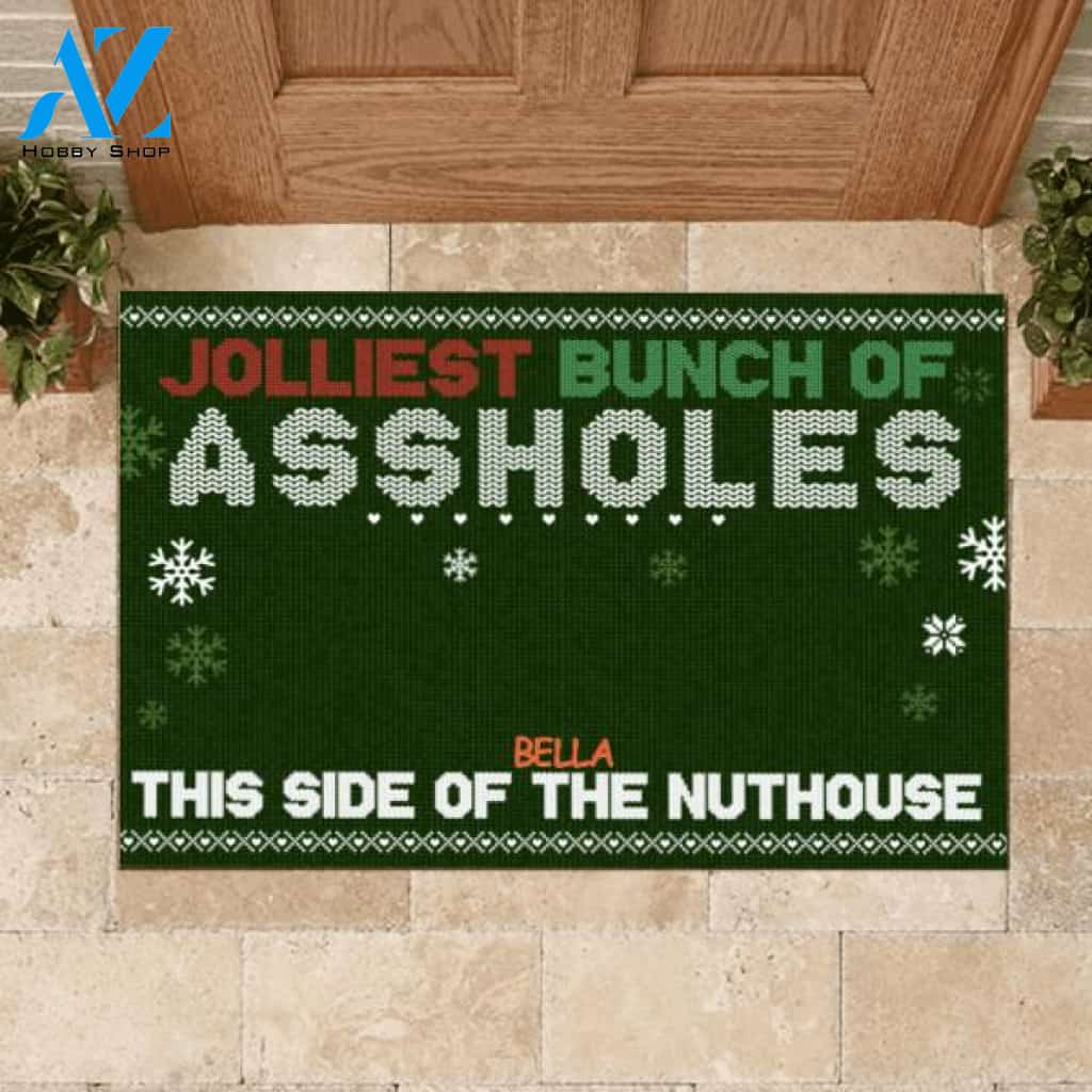 Jolliest Bunch of A**holes This Side of the Nuthouse - Personalized Christmas Doormat