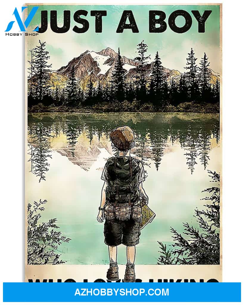 Just A Boy Who Loves Hiking Vertical Art Canvas, Wall Decor Visual Art