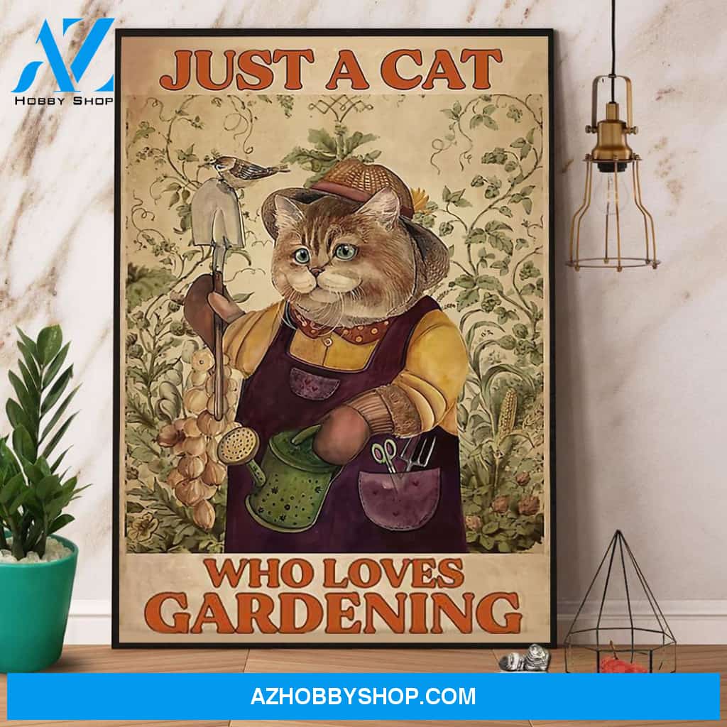 Just A Cat Who Loves Gardening Canvas And Poster, Wall Decor Visual Art