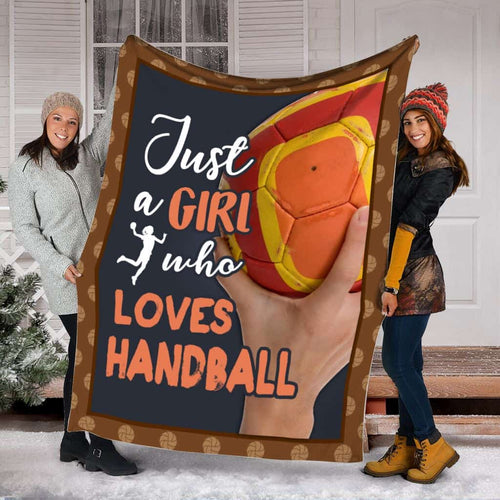 Just A Girl Loves Handball Blanket Gift For Handball Lovers Birthday Gift Home Decor Bedding Couch Sofa Soft and Comfy Cozy