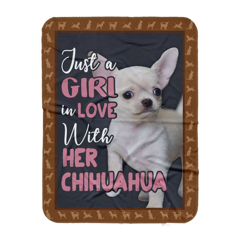 Just A Girl Who In Love With Her Chihuahua Blanket Gift For Dog Lovers Birthday Gift Home Decor Bedding Couch Sofa Soft and Comfy Cozy