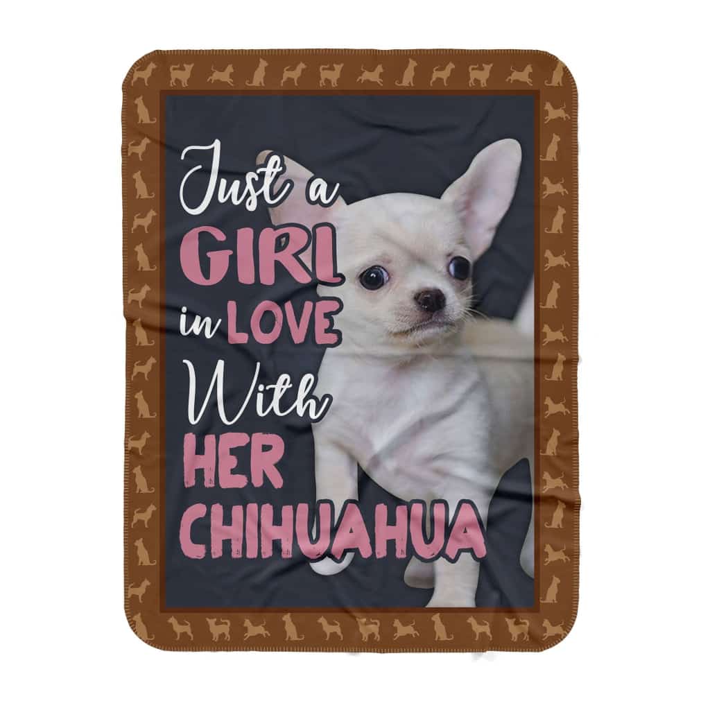 Just A Girl Who In Love With Her Chihuahua Blanket Gift For Dog Lovers Birthday Gift Home Decor Bedding Couch Sofa Soft and Comfy Cozy