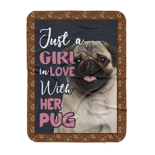 Just A Girl Who In Love With Her Pug Blanket Gift For Dog Lovers Birthday Gift Home Decor Bedding Couch Sofa Soft and Comfy Cozy