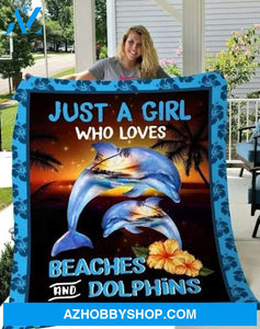 Just A Girl Who Loves Beaches And Dolphins Fleece Blanket