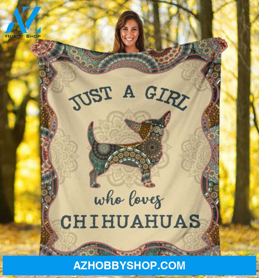 Just A Girl Who Loves Chihuahuas Fleece Blanket - Quilt Blanket,