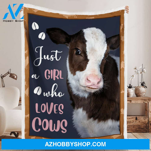 JUST A GIRL WHO LOVES COWS Blanket Gift For Friend Family, Gift For Cow Lover Home Decor Bedding Couch Sofa Soft and Comfy Cozy