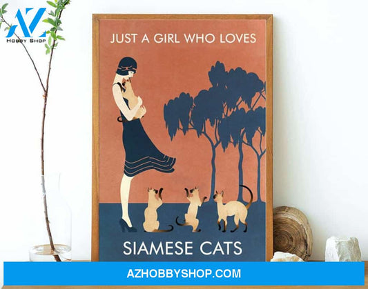 Just A Girl Who Loves Siamese Cat Canvas And Poster, Wall Decor Visual Art