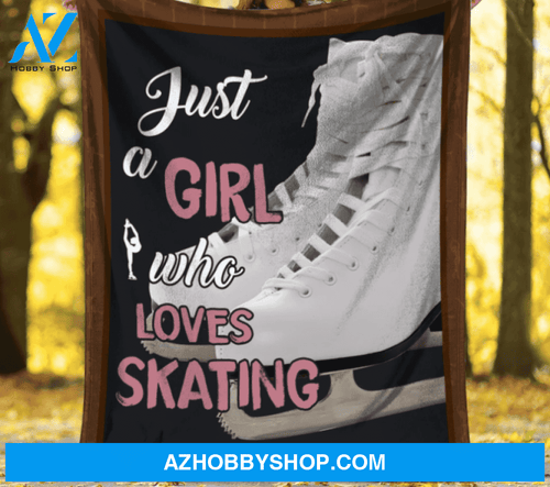 Just A Girl Who Loves Skating Blanket Gift For Skating Lovers Birthday Gift Home Decor Bedding Couch Sofa Soft and Comfy Cozy