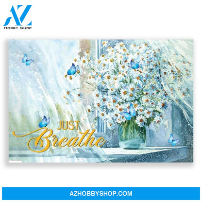 Just Breathe Canvas And Poster, Just breathe wall art, Butterflies canvas