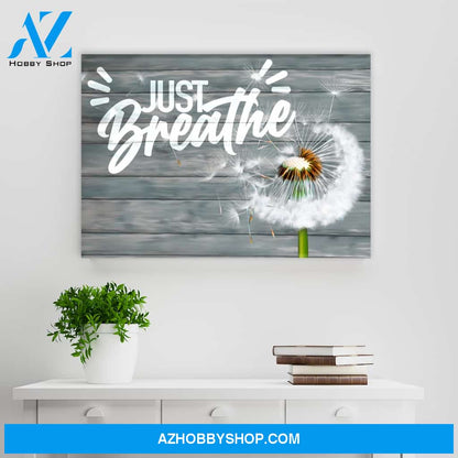 Just Breathe Premium Canvas