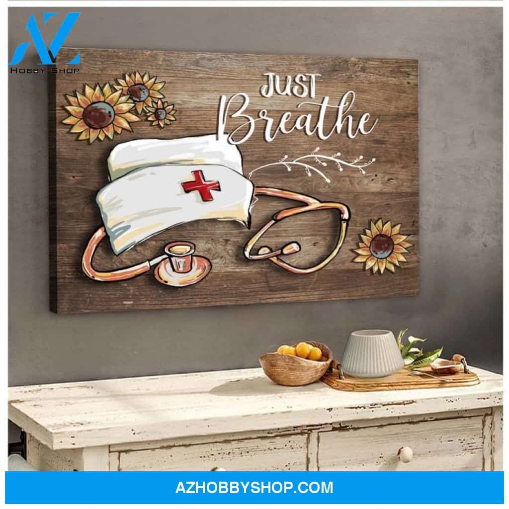 Just Breathe Stethoscope & Nurse Cap Poster Canvas, Just Breathe Poster, Nurse Poster, Inhale Exhale, Nurse Wall Art, Medical Office Decor 2