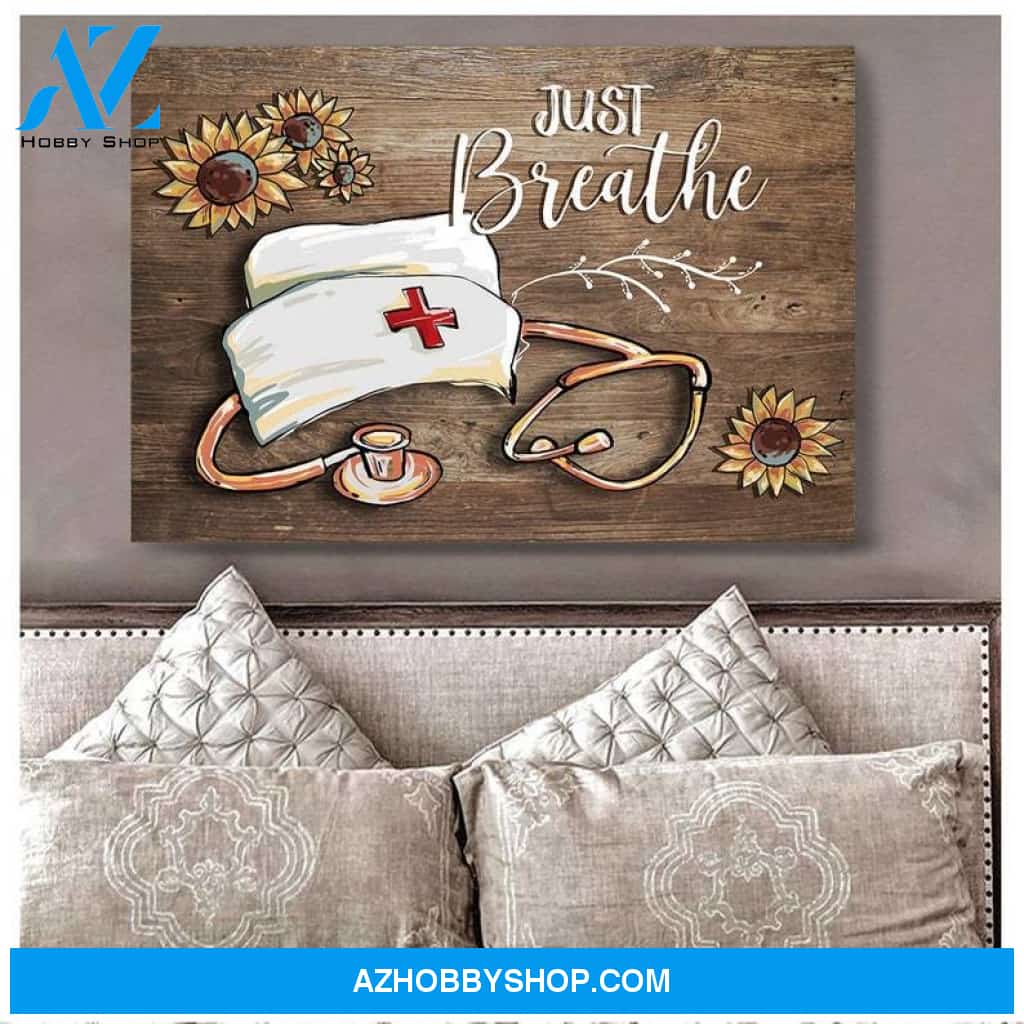 Just Breathe Stethoscope & Nurse Cap Poster Canvas, Just Breathe Poster, Nurse Poster, Inhale Exhale, Nurse Wall Art, Medical Office Decor 2