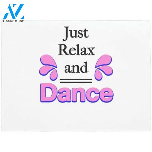 Just relax and dance. Doormat