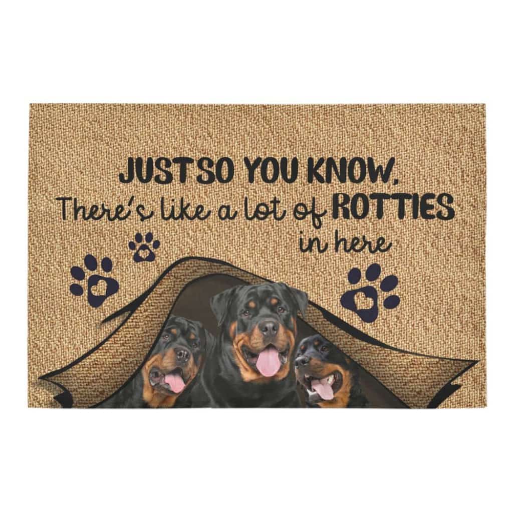 Just So You Know Rottweiler Dog Lover Doormat Welcome Mat