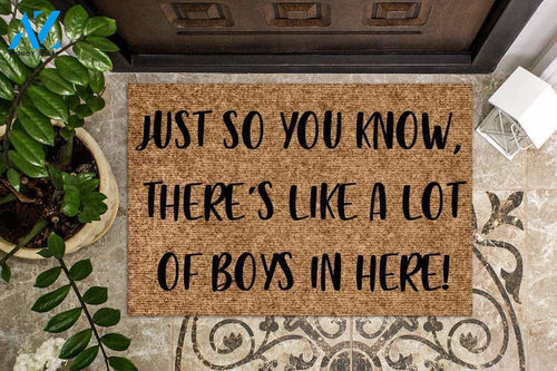 Just so you know there's like a lot of boys in here! Funny Doormat | Welcome Mat | House Warming Gift