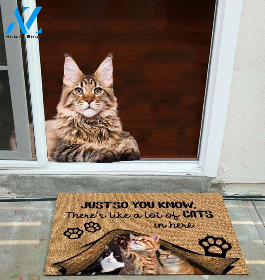 Just So You Know, There's Like A Lot Of Cats In Here Doormat | Welcome Mat | House Warming Gift