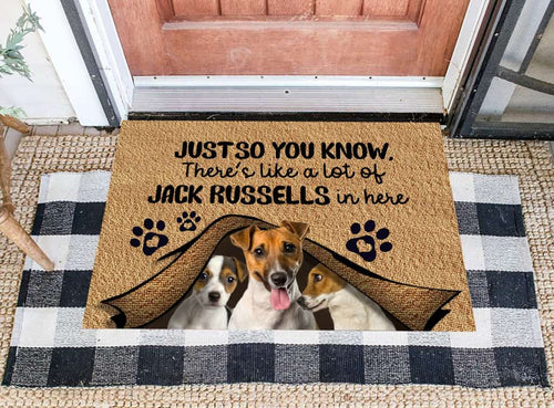 Just So You Know There's Like A Lot Of Jack Russell In Here Doormat | Colorful | Size 8x27'' 24x36''