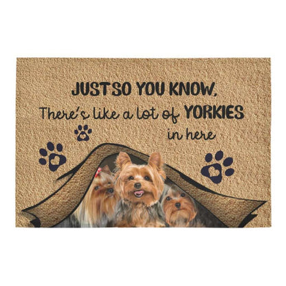 Just So You Know Yorkies Dog Lover Doormat Welcome Mat