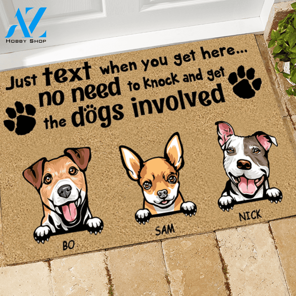 Dog Doormat Personalized Names and Breeds Just Text When You're Here No Need To Knock And Get Dogs Involved Personalized Gift | WELCOME MAT | HOUSE WARMING GIFT