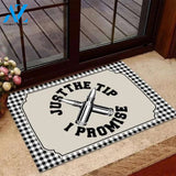 Just The Tip I Promise Doormat Welcome Mat Housewarming Gift Home Decor Funny Doormat Gift Idea For Veteran Gift For Friend Gift For Family