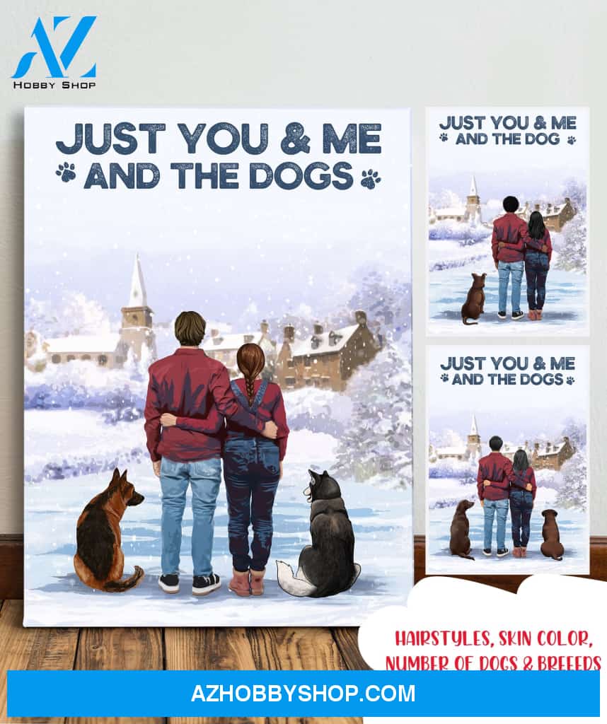 Just You & Me And The Dogs - Personalized Custom Canvas - Couple Gifts For Dog Lovers