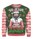 Jesuss Birthday Go Jesus Ugly Christmas Sweater | For Men & Women | UH1310