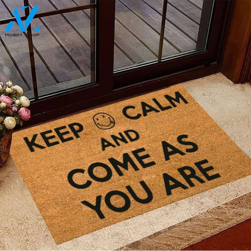 Keep Calm And Come As You AreFunny Front DoormatOutdoor Entry Mat