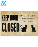 Keep Door Close Don't Let The Cats Out Indoor And Outdoor Doormat Warm House Gift Welcome Mat Gift For Cat Lovers
