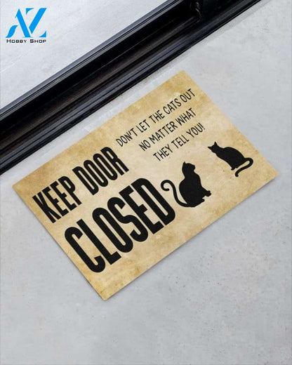 Keep door close don't let the cats out no matter doormat #KV