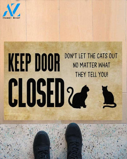 Keep door close don't let the cats out no matter doormat #KV