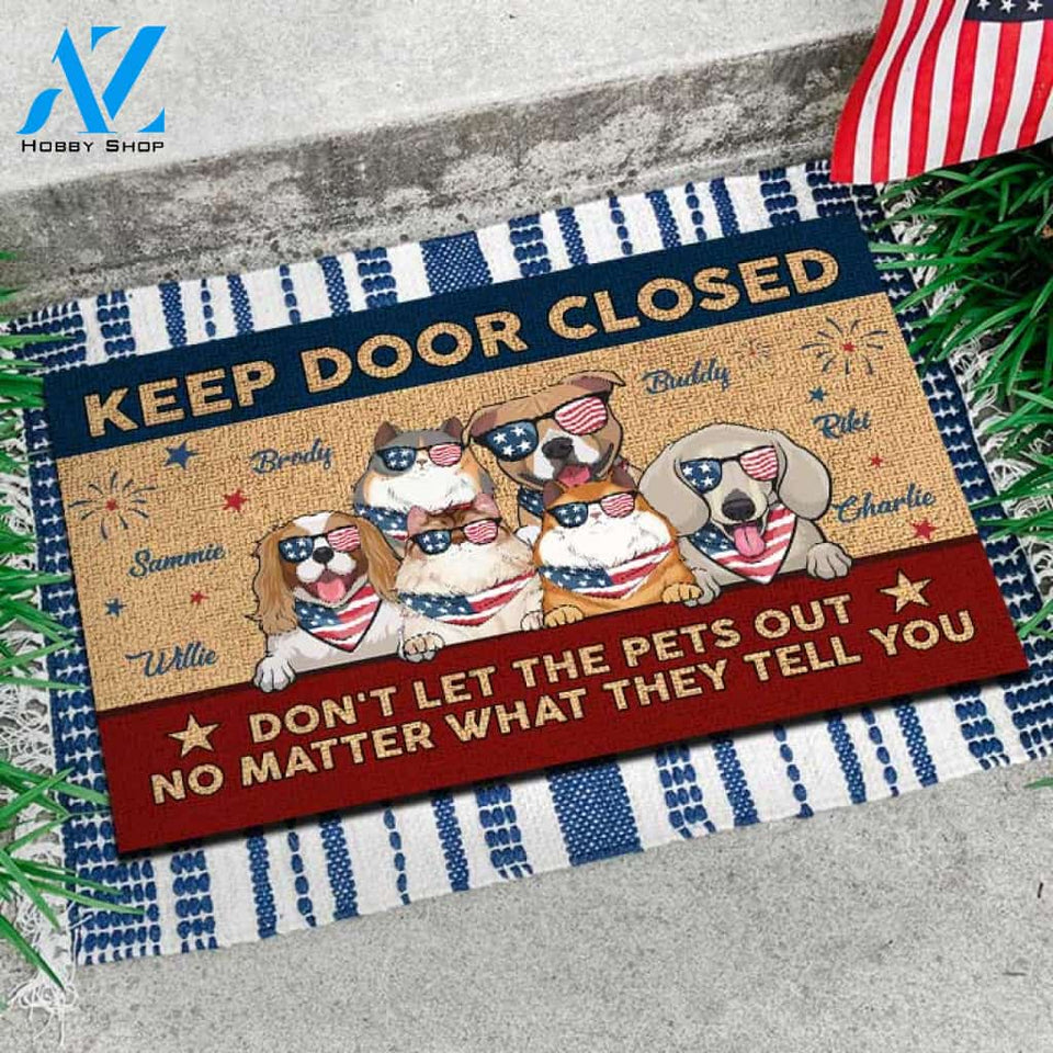 Keep Door Closed - 4th Of July Funny Personalized Pet Doormat (Cat & Dog) 