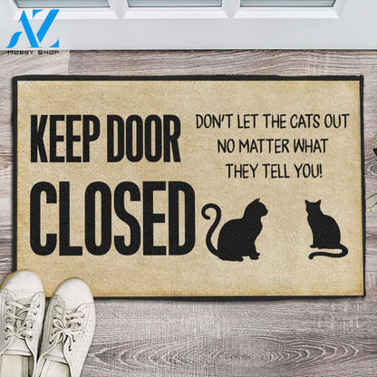 Keep Door Closed Don't Let The Cats Out Cat Doormat Indoor and Outdoor Doormat Warm House Gift Welcome Mat Gift for Cat Lovers Birthday Gift