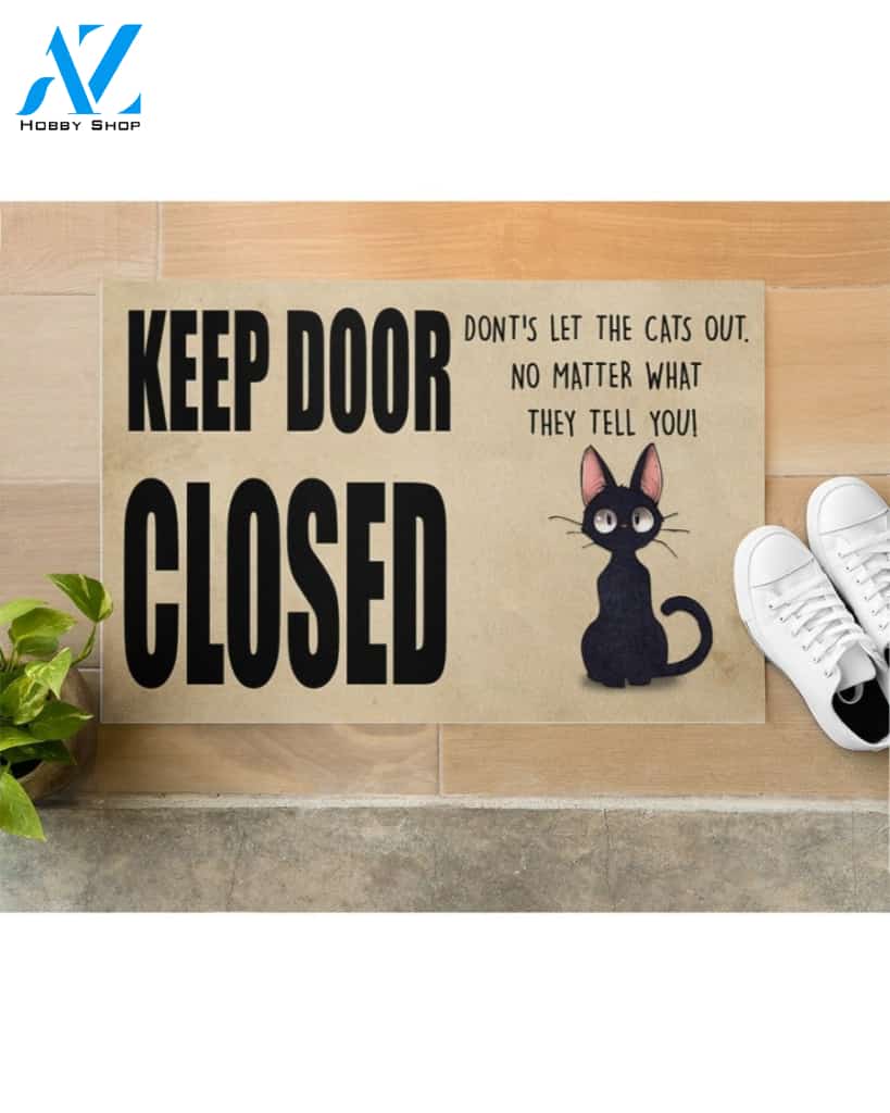 Keep Door Closed - Dont's Let The Cats Out Doormat Indoor And Outdoor Doormat Warm House Gift Welcome Mat Gift For Friend Family Gift For Cat Lover