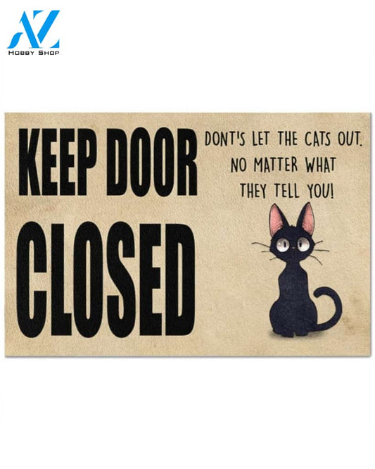 Keep Door Closed - Dont's Let The Cats Out Doormat Indoor And Outdoor Doormat Warm House Gift Welcome Mat Gift For Friend Family Gift For Cat Lover