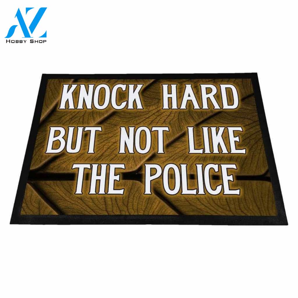 Knock Hard But Not Like The Police Doormat Welcome Mat House Warming Gift Home Decor Funny Doormat Gift Idea