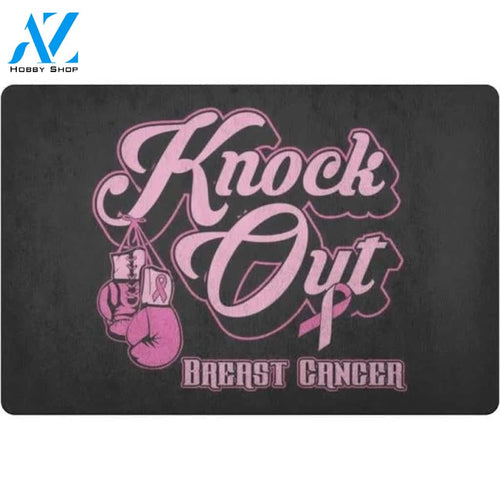Knock Out Breast Cancer Pink Doormat Welcome Mat House Warming Gift Home Decor Funny Doormat Gift Idea